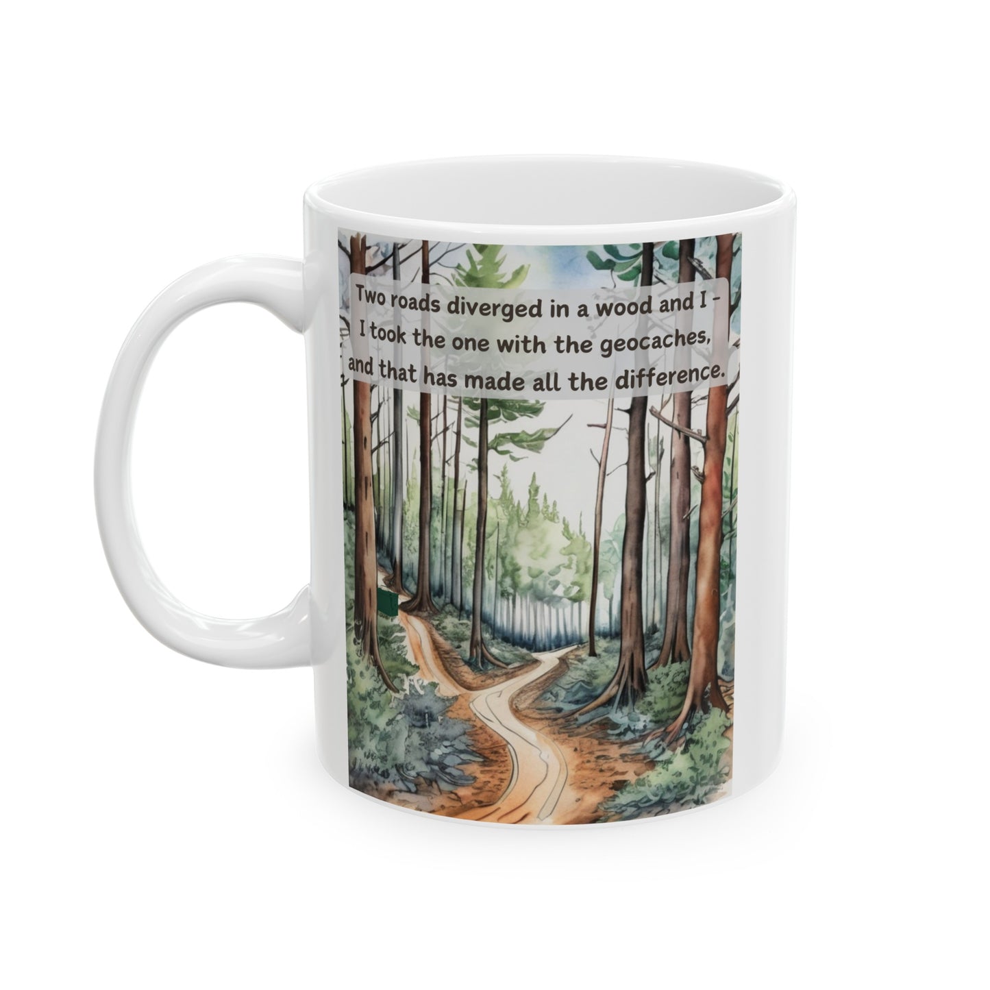 Two Roads Diverged Geocaching Ceramic Mug, (11oz, 15oz) White, Geocache Gift Coffee Cup