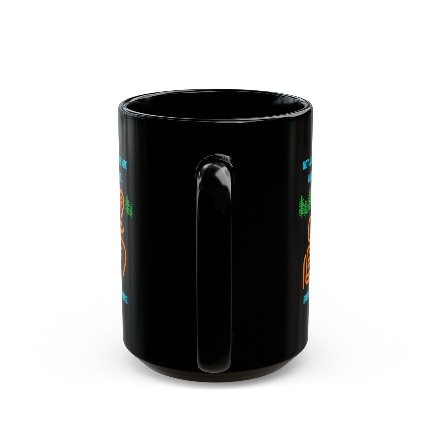 Not All Geocachers Who Wander are Lost, but some of them are Geocaching Mug (11oz, 15oz) Black, Geocache Gift Coffee Cup