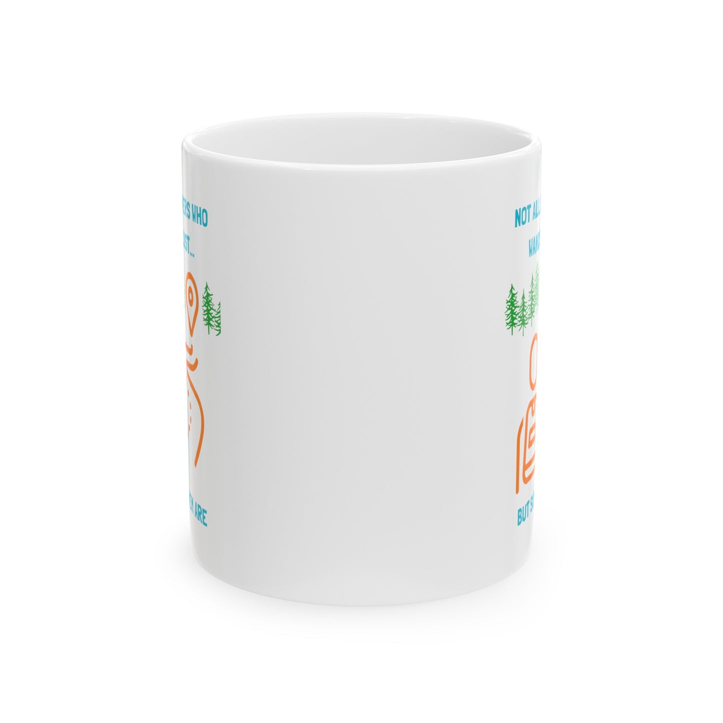 Not All Geocachers Who Wander are Lost, but some of them are Geocaching Mug (11oz, 15oz) White, Geocache Gift Coffee Cup