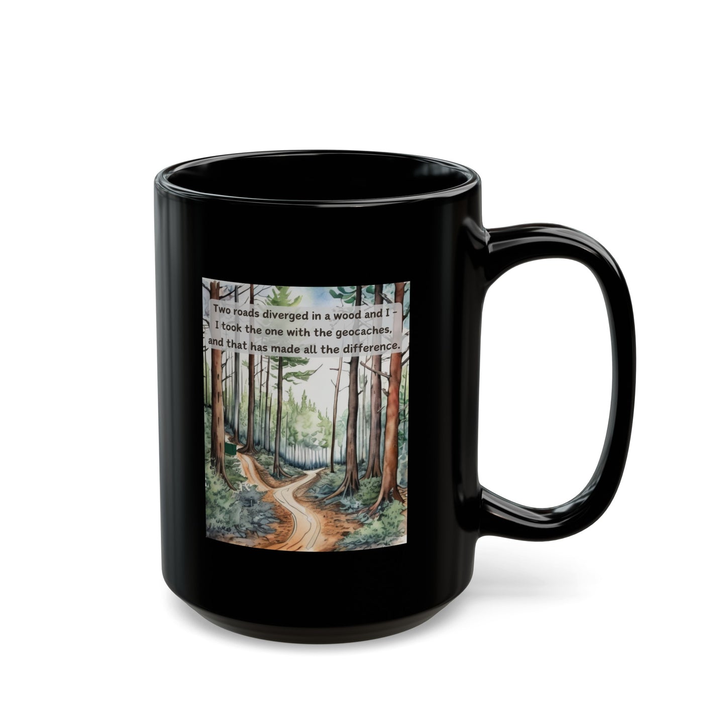 Two Roads Diverged Geocaching Ceramic Mug, (11oz, 15oz) Black, Geocache Gift, Coffee Cup
