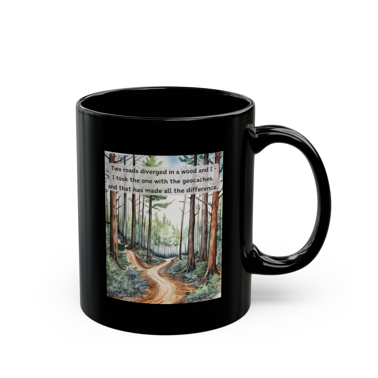 Two Roads Diverged Geocaching Ceramic Mug, (11oz, 15oz) Black, Geocache Gift, Coffee Cup