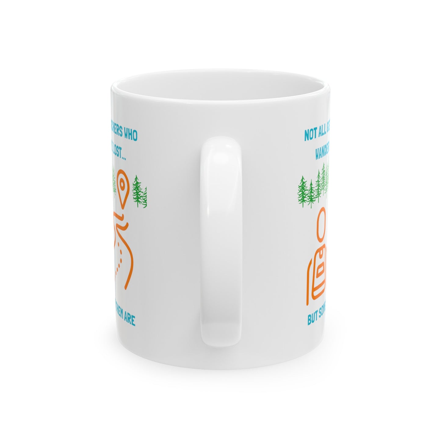 Not All Geocachers Who Wander are Lost, but some of them are Geocaching Mug (11oz, 15oz) White, Geocache Gift Coffee Cup