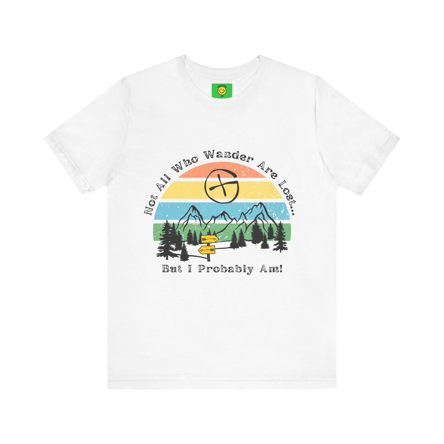 Not All Who Wander Are Lost But Some Are Geocaching Unisex Jersey T-shirt