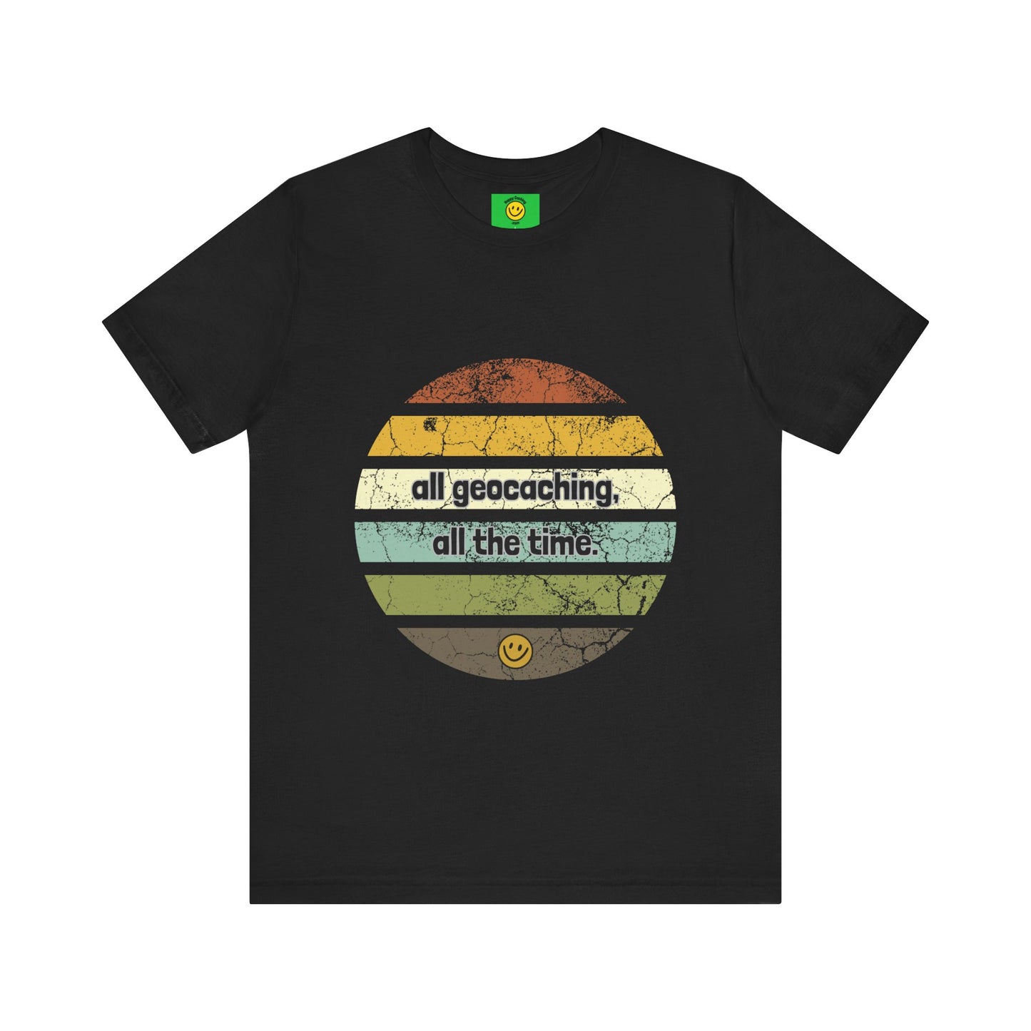 All Geocaching All The Time, Geocaching T-shirt, Geocache Tshirt,