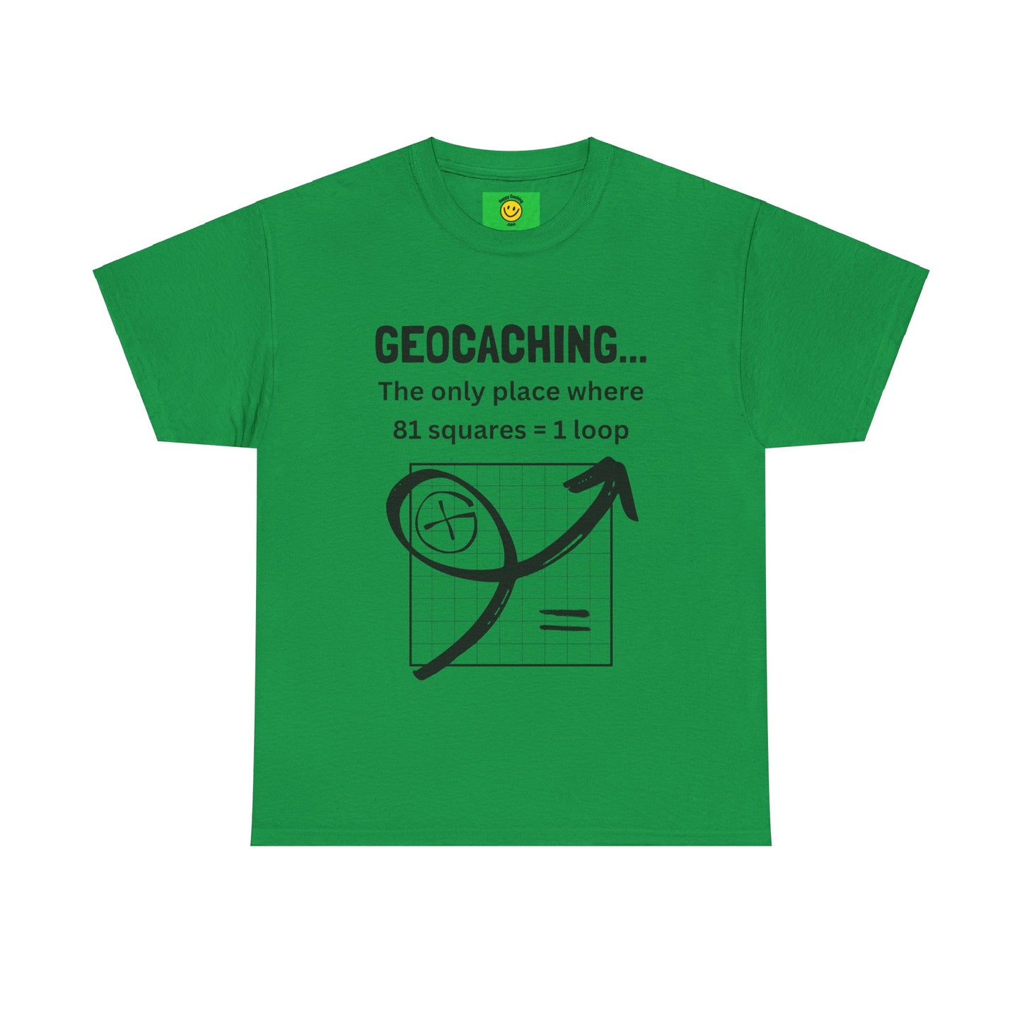 Geocaching, The Only Place Where 81 Squares = One Loop Funny Geocache T-shirt Unisex Cotton Tee