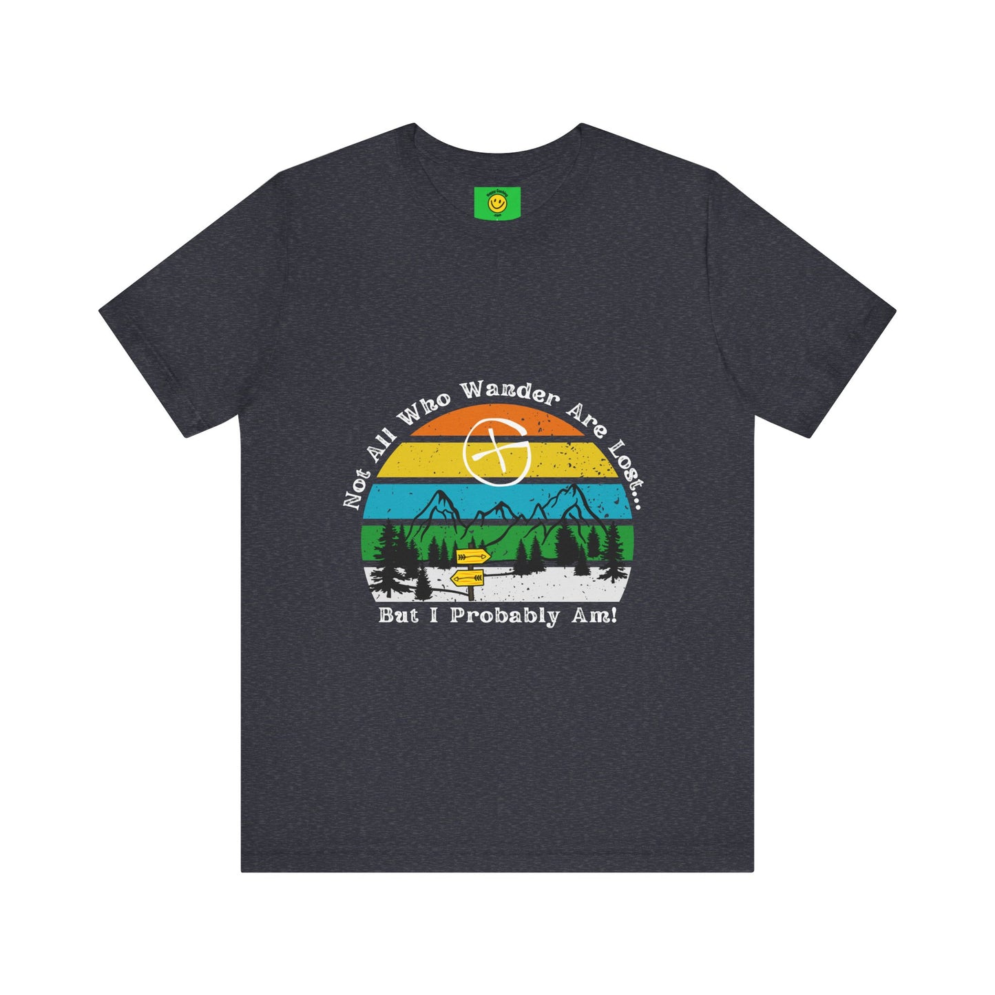 Not All Who Wander are Lost, but I Probably am! Geocaching T-shirt, Funny Geocache T-shirt, Geocacher gift tshirt, geocaching tshirt, geocache adult t-shirt
