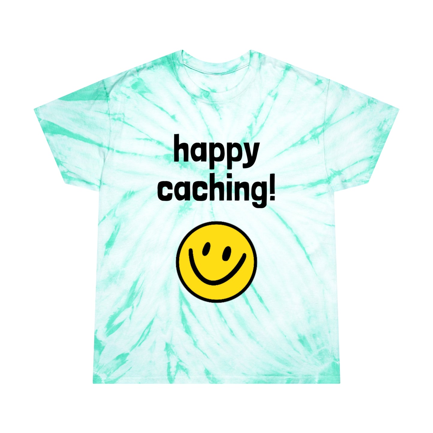 happy caching! Geocaching Tie-Dye T-shirt, Cyclone