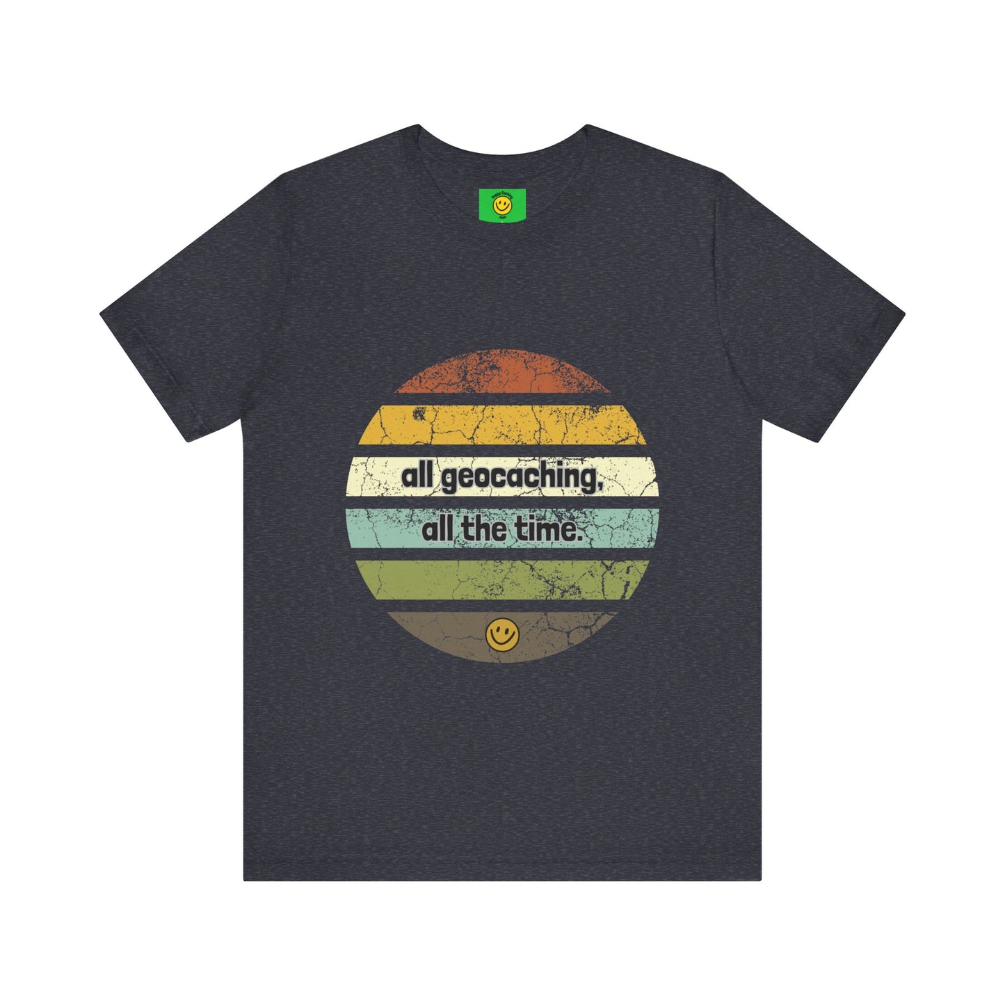All Geocaching All The Time, Geocaching T-shirt, Geocache Tshirt,
